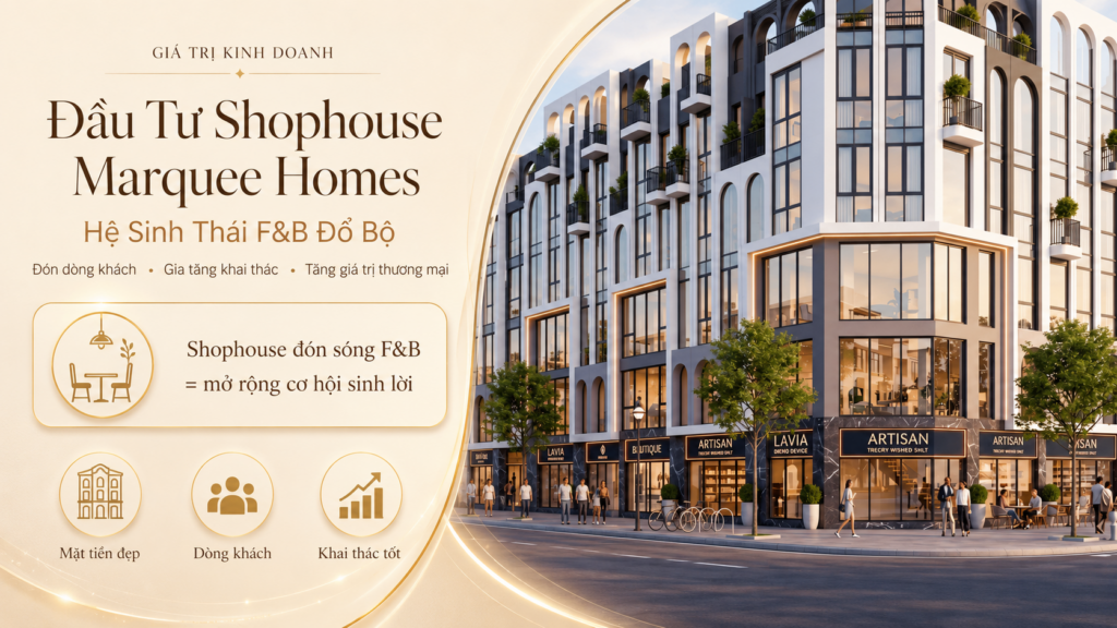 Marquee Homes | shophouse tại dự án Marquee Homes Marquee Homes | shophouse tại dự án Marquee Homes