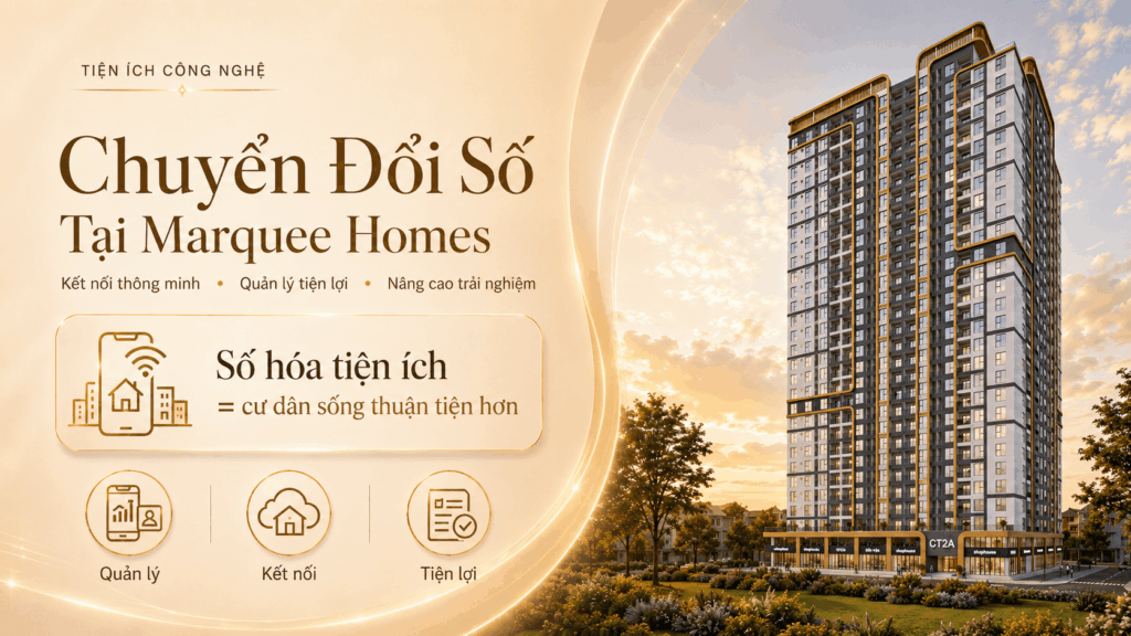 Marquee Homes | tiện ích và mội trường sống tại nhà ở xã hội Marquee Homes 1 Marquee Homes | tiện ích và mội trường sống tại nhà ở xã hội Marquee Homes