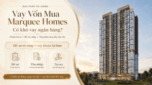 Marquee Homes | vay vốn ngân hàng mua nhà ở xã hội Marquee Homes