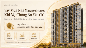 Marquee Homes | vay mua nhà ở xã hội Dự Án Marquee Homes - khi gặp nợ xấu